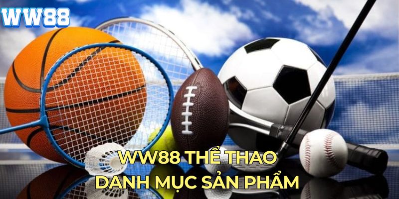 Những loại cá cược thể thao hàng đầu tại ww88